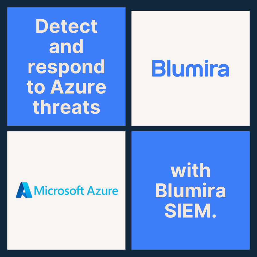 Detect Azure Threats with Blumira SIEM