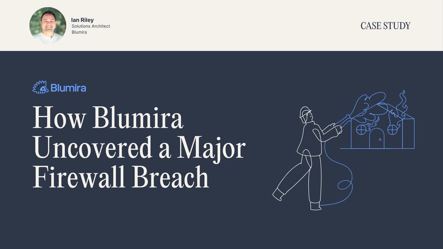 Case Study: How Blumira Uncovered a Major Firewall Breach