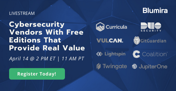 Cybersecurity Vendors With Free Editions That Provide Real Value
