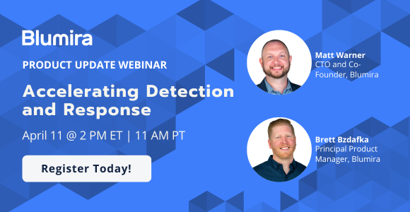 Accelerating Detection and Response: Blumira Product Updates