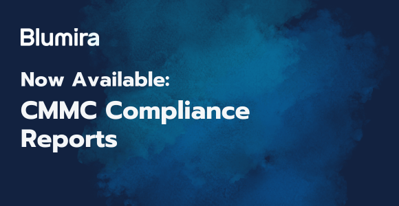 Blumira simplifies CMMC compliance