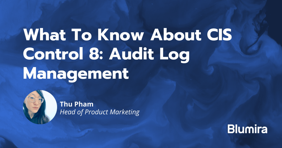 CIS Control 8: Audit Log Management