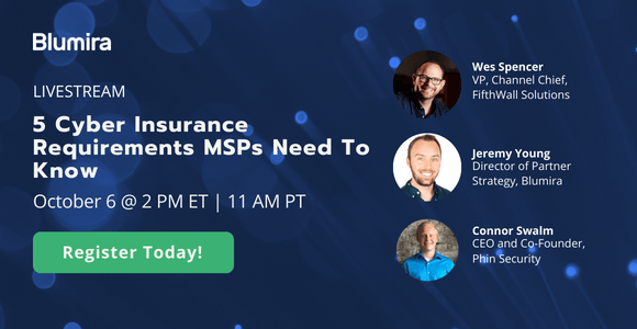 5 Cyber Insurance Requirements MSPs Need To Know