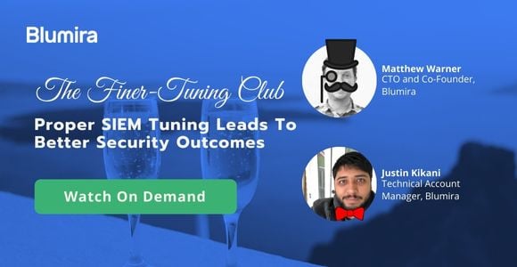 Proper SIEM Tuning for Better Security Outcomes