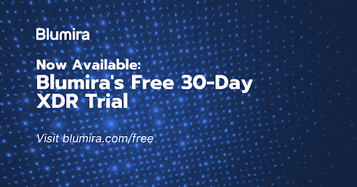 Now Available: Blumira's Free 30-Day XDR Trial