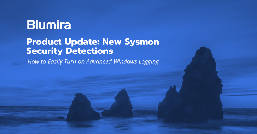 New Microsoft Sysmon Security Rules