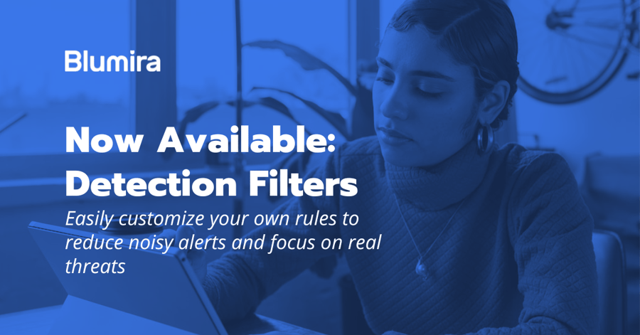 Now Available: Detection Filters For Custom Rules
