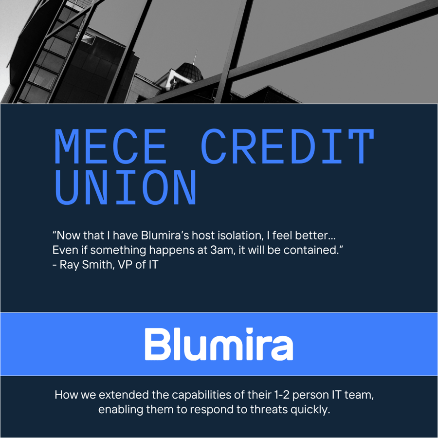 MECE Credit Union: How Blumira Empowered a One-Man IT Team