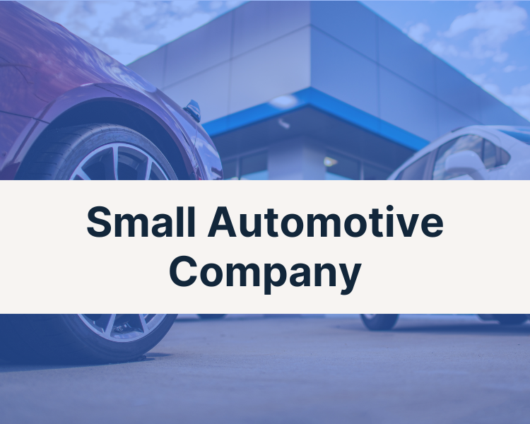 Customer Story: Small Automotive Company