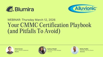 Your CMMC Certification Playbook  (and Pitfalls To Avoid)
