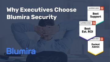 Why Executives Love Blumira