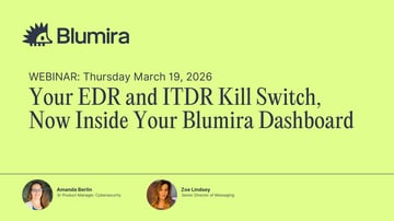  EDR and ITDR Kill Switch, Now Inside Blumira